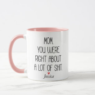 Mug Maman tu avais raison Fête des mères personnalisée