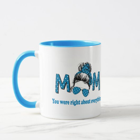 Mug Maman, tu avais raison sur tout (Gauche)