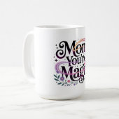 Mug Maman, tu es magique (Devant gauche)