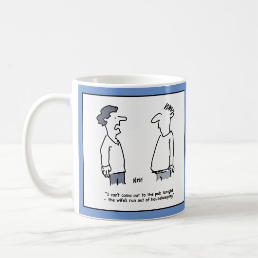 Mug Man Can't Go to Pub as he Broke. (Gauche)