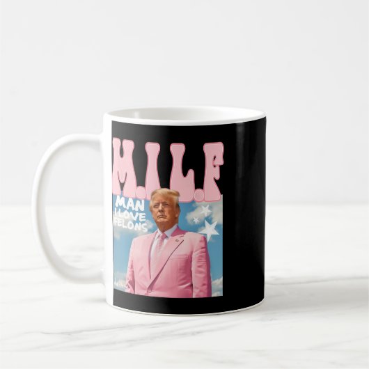 Mug Man I Love Felons Funny Trump Pink 2024 Pour Prési (Gauche)