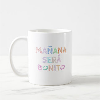 Mug Mañana Será Bonito Funny