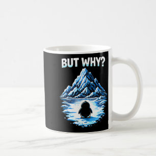 Mug Manchot mais pourquoi montagnes
