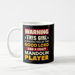 Mug Mandolin Lover Womens Warning Girl Est Protégée Pa
