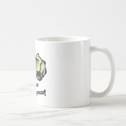 Mug mange tes choux de Bruxelles (Droite)