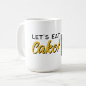 Mug Mangeons du gâteau  (Devant gauche)