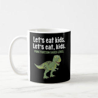 Mug Mangeons Ponctuation Enfants Sauve Des Vies Dinosa