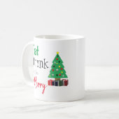 Mug Manger, boire et être joyeux (Devant gauche)