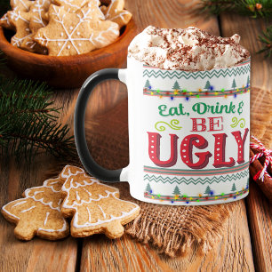 Mug Manger, boire et être laid Sweater de Noël