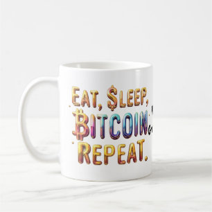 Mug Manger, Dormir, Bitcoin, Répéter Une Cryptomonnaie