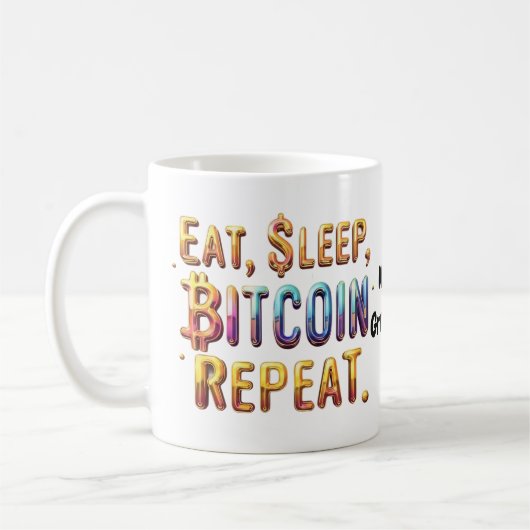 Mug Manger, Dormir, Bitcoin, Répéter Une Cryptomonnaie (Gauche)