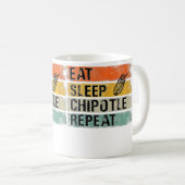 Mug Manger Dormir Chipotle Répéter Drôle Piment Chipot (Devant droit)