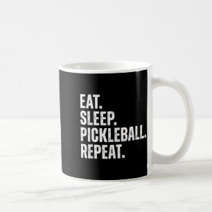Mug Manger dormir pickleball répéter cadeau drôle de j