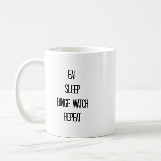 Mug Manger, Dormir, Regarder la frénésie, Répéter (Gauche)