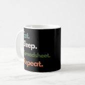 Mug Manger Dormir Tableur Répéter Comptabilité Drôle (Devant gauche)