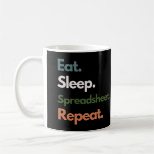 Mug Manger Dormir Tableur Répéter Comptabilité Drôle