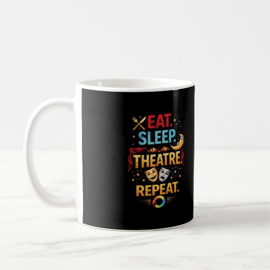 Mug Manger, Dormir, Théâtre, Répéter (Gauche)