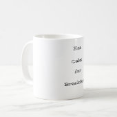 Mug Manger du GÂTEAU au petit-déjeuner (Devant gauche)