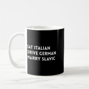 Mug Manger italien Conduire allemand Épouser slave Cit