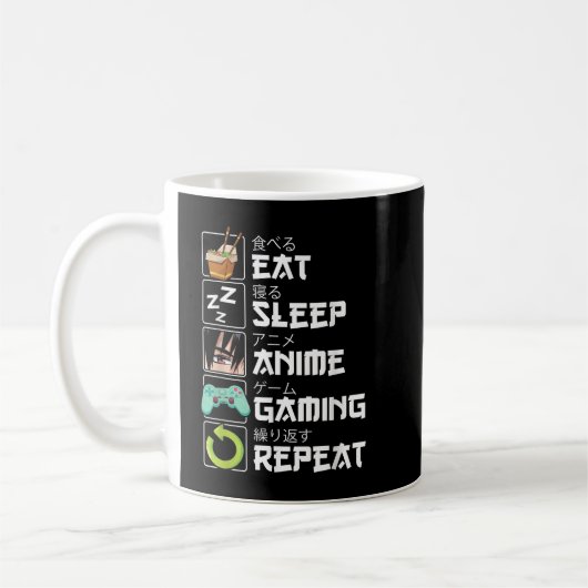 Mug Manger Sleep Anime Jeu Répétition Kawaii Otaku Ani (Gauche)