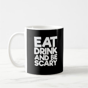 Mug Mangez Boire Et Soyez Effrayant Rétro Classique