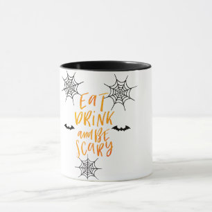 Mug Mangez, Buvez Et Soyez Effrayant