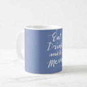 Mug Mangez, Buvez & Soyez Joyeux (Devant gauche)
