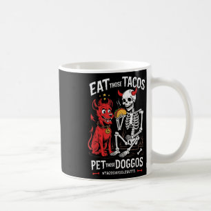 Mug Mangez Ces Tacos Et Ces Doggos