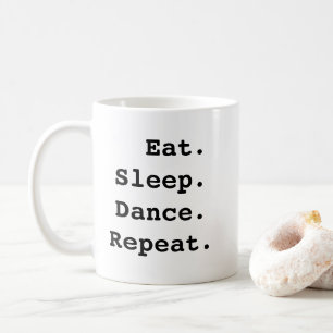 Mug Mangez Danser Dormir Répéter