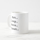 Mug Mangez Danser Dormir Répéter (Devant gauche)