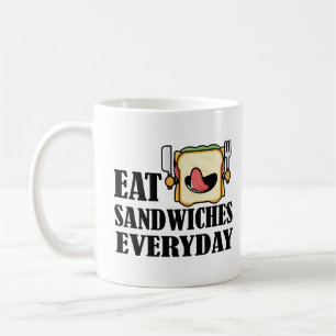 Mug Mangez des sandwichs tous les jours, profitez de c