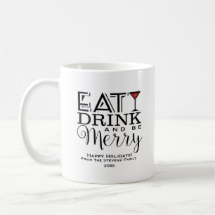 Mug Mangez la boisson et soyez joyeux, vacances