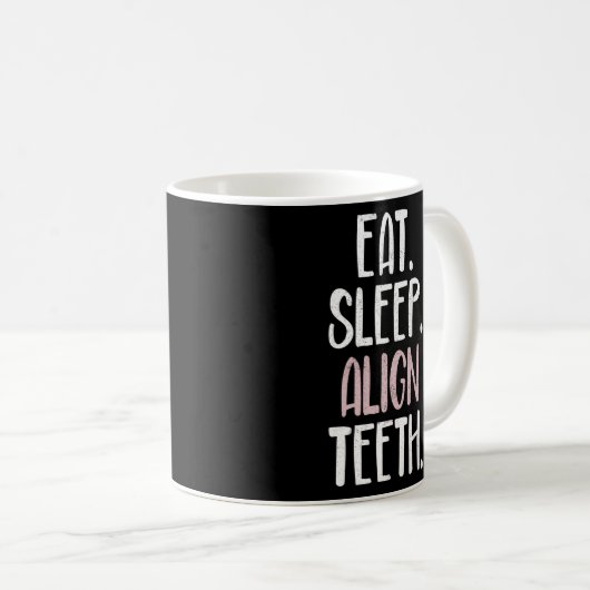 Mug Mangez Le Sommeil En Alignant Les Orthodontistes O (Devant droit)