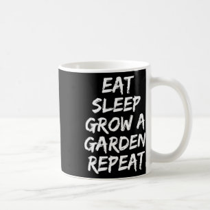 Mug Mangez Le Sommeil Grandir Un Jardin Répéter Jeu Dr