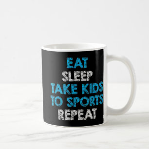 Mug Mangez le sommeil Prenez les enfants au sport Répé