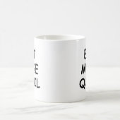 Mug Mangez plus de cailles (Centre)