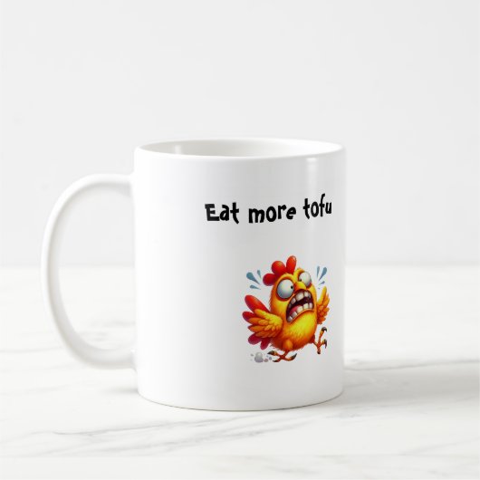 Mug Mangez Plus de Tofu avec un Poulet Drôle et Paniqu (Gauche)