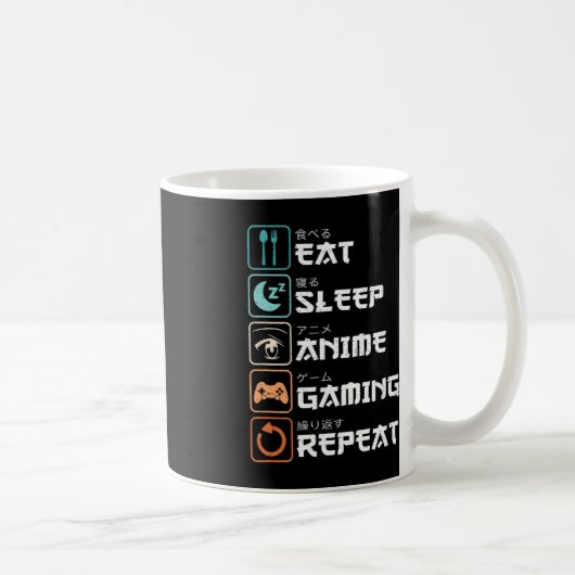 Mug Mangez Sleep Anime Jeu Répétez Fun Otaku Gamer (Droite)