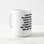 Mug Manque de planification (Devant gauche)