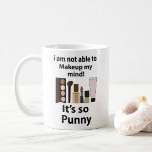Mug Maquillage amusant de jeu de mot