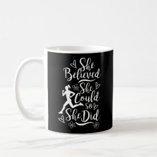 Mug Marathon Runner Elle Croyait Qu'Elle Pourrait Cour