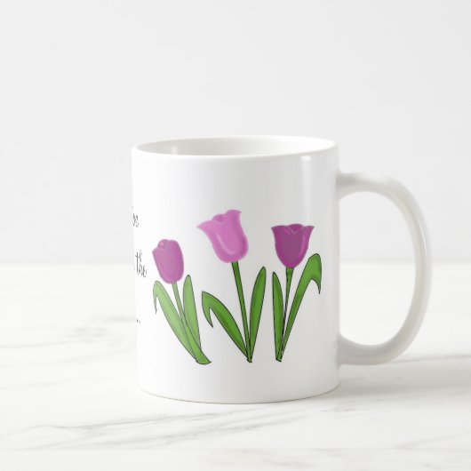 Mug Marcher sur la pointe des pieds à travers les tuli (Droite)