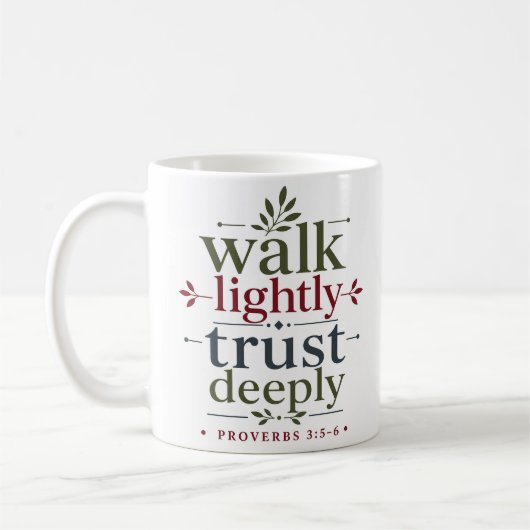 Mug Marchez légèreté, faites confiance profondément Ve (Gauche)