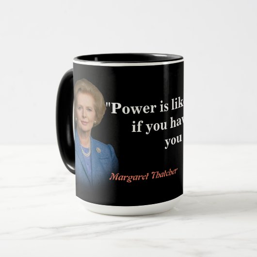 Mug Margaret Thatcher Citation Sur Le Pouvoir (Devant gauche)
