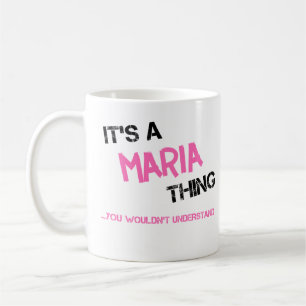 Mug Maria chose que tu ne comprendrais pas nom