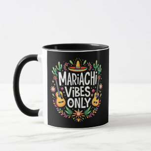 Mug Mariachi Vibes Uniquement Mexique Amateurs de musi