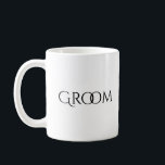 Mug Mariage Groom White Black Typographie<br><div class="desc">Telle tasse chic et design pour le marié. C'est tellement classe. Il adorera l'utiliser à la maison ou au travail.</div>