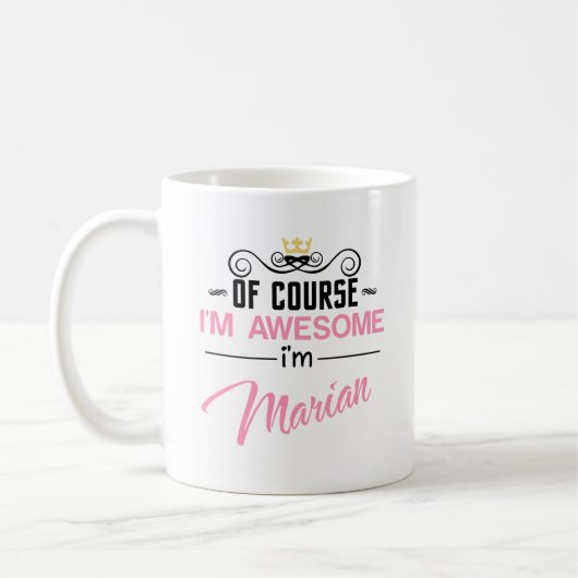 Mug Marian Bien sûr, je suis un nom génial (Gauche)