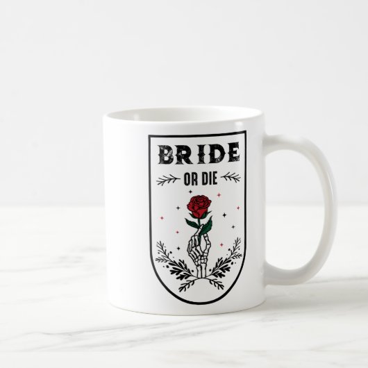 Mug Mariée Ou Meurt Fête De Bachelorette De Mariage Me (Droite)