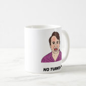 Mug Mark Corrigan NO TURKEY ! (Devant droit)